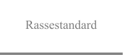 Rassestandard