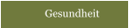 Gesundheit