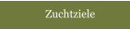 Zuchtziele